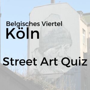 Street Art Quiz Belgisches Viertel